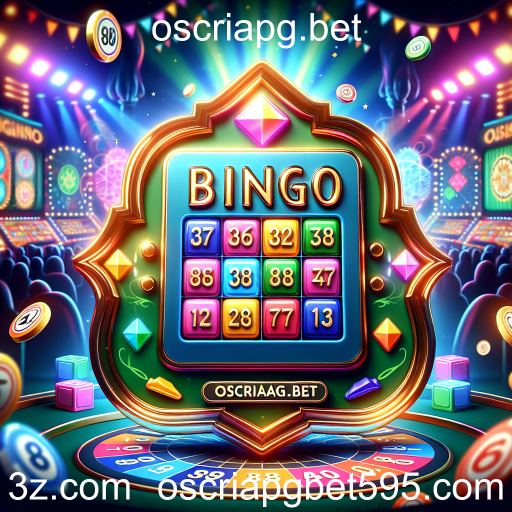A Magia do Bingo: Diversão e Emoção em 'oscriapg.bet'